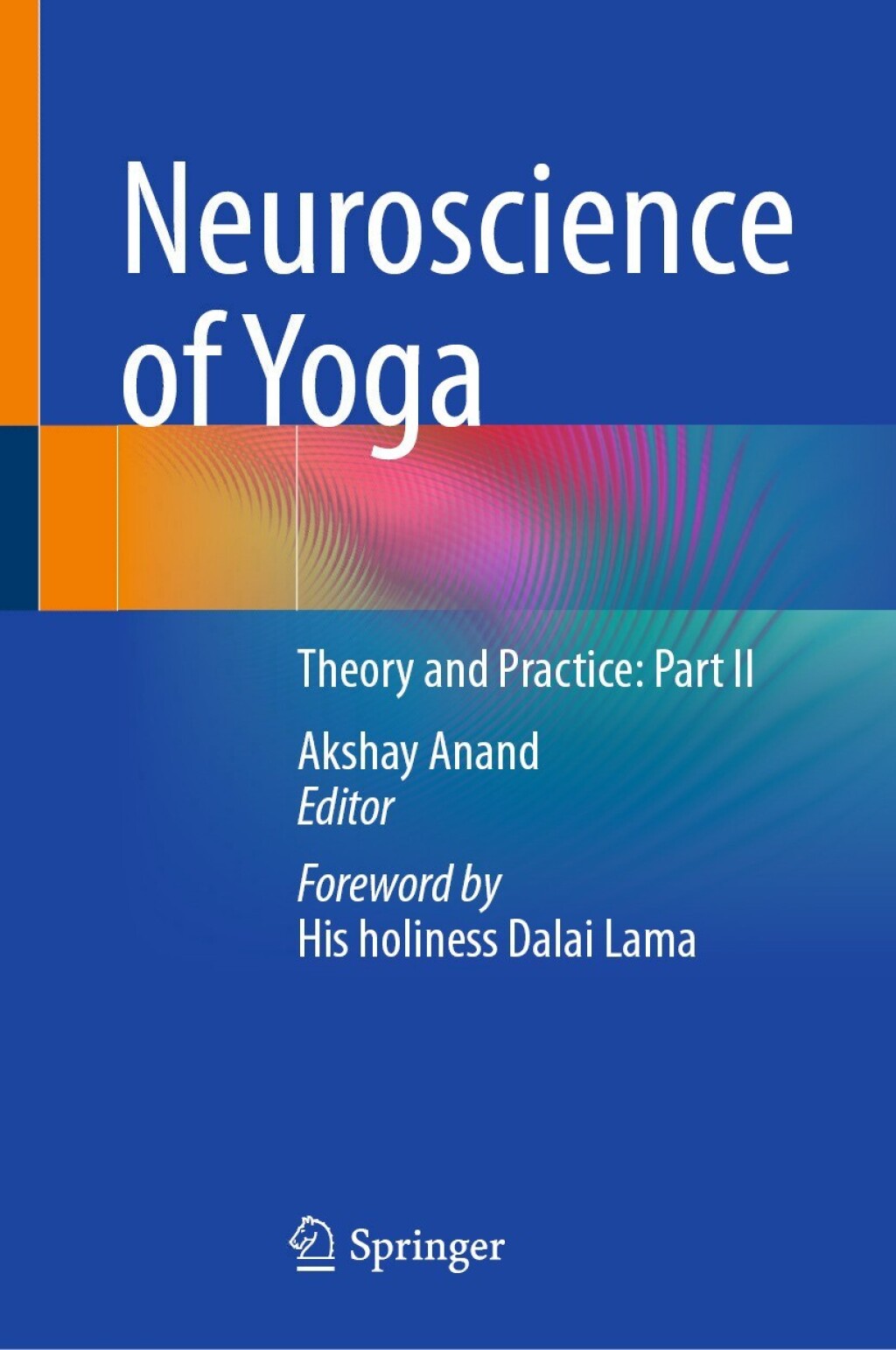 Neuroscience of Yoga Theory and Practice: Part II