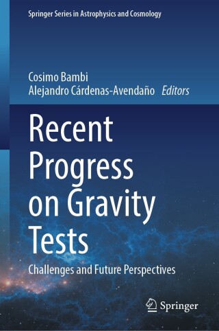 Cover image: Recent Progress on Gravity Tests 9789819728701