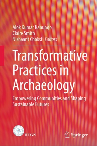 صورة الغلاف: Transformative Practices in Archaeology 9789819731220