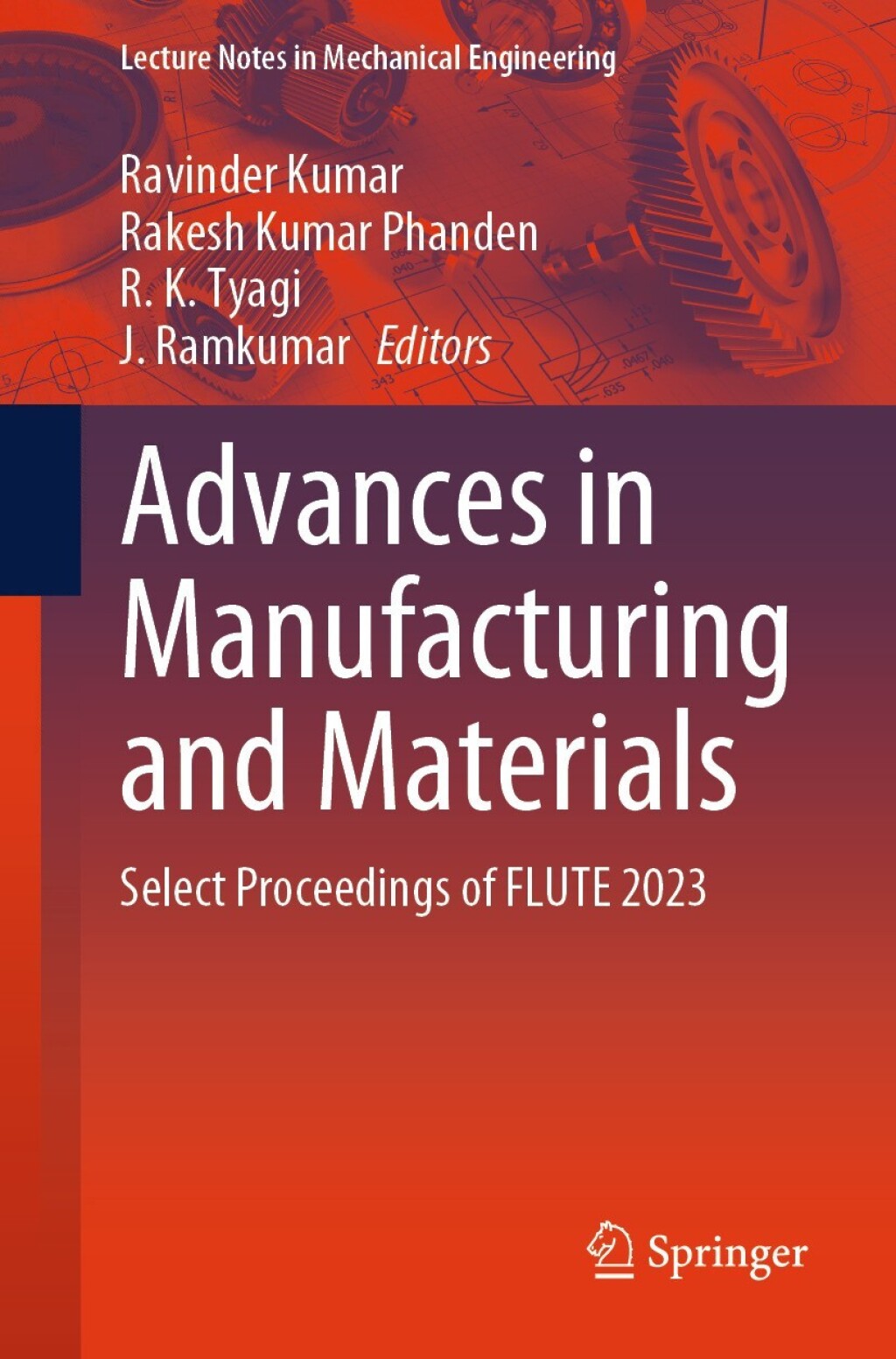 Advances in Manufacturing and Materials Select Proceedings of FLUTE 2023