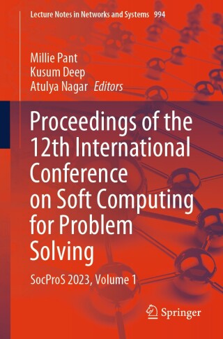 Cover image: Proceedings of the 12th International Conference on Soft Computing for Problem Solving 9789819731794