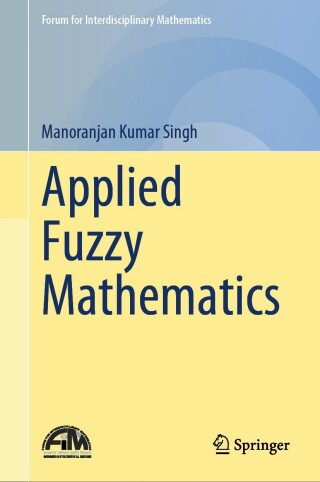 Titelbild: Applied Fuzzy Mathematics 9789819732562
