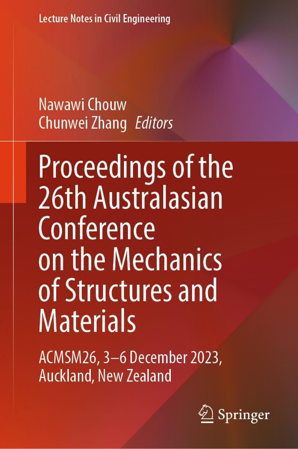 Proceedings of the 26th Australasian Conference on the Mechanics of Structures and Materials ACMSM26, 3–6 December 2023, Auckland, New Zealand