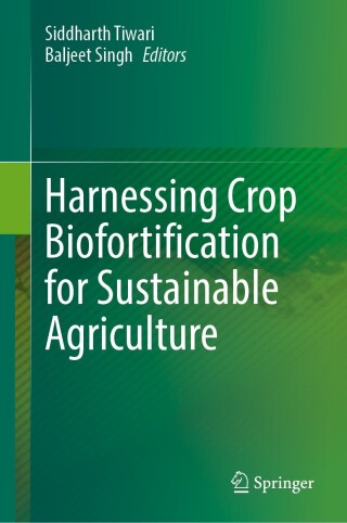 Imagen de portada: Harnessing Crop Biofortification for Sustainable Agriculture 9789819734375