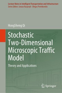 Titelbild: Stochastic Two-Dimensional Microscopic Traffic Model 9789819735969