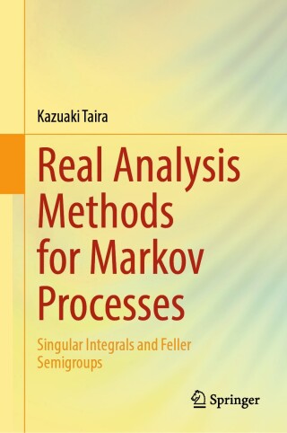 Cover image: Real Analysis Methods for Markov Processes 9789819736584
