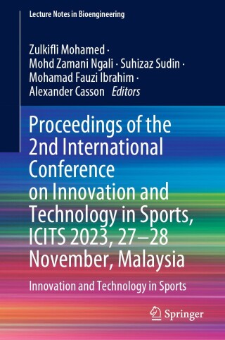 Cover image: Proceedings of the 2nd International Conference on Innovation and Technology in Sports, ICITS 2023, 27–28 November, Malaysia 9789819737406