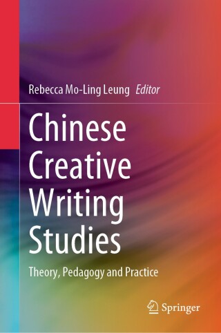 Imagen de portada: Chinese Creative Writing Studies 9789819737581