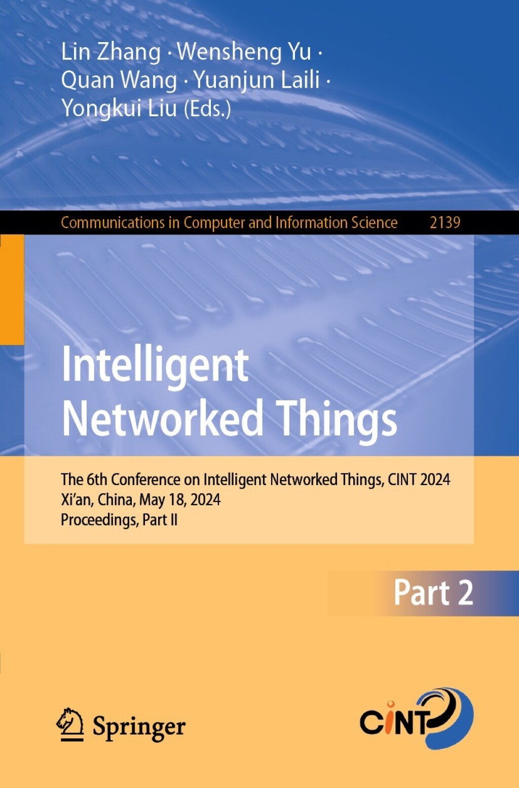Intelligent Networked Things The 6th Conference on Intelligent Networked Things, CINT 2024, Xi’an, China, May 18, 2024, Proceedings, Part II