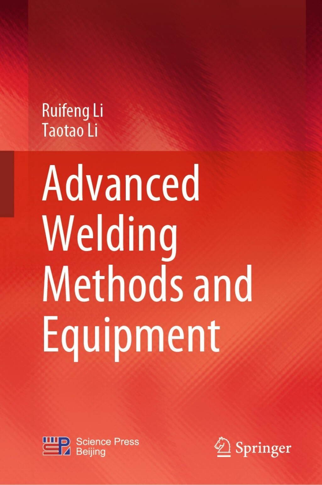 Advanced Welding Methods and Equipment