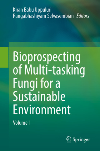 Cover image: Bioprospecting of Multi-tasking Fungi for a Sustainable Environment 9789819741120