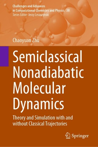 Cover image: Semiclassical Nonadiabatic Molecular Dynamics 9789819742950