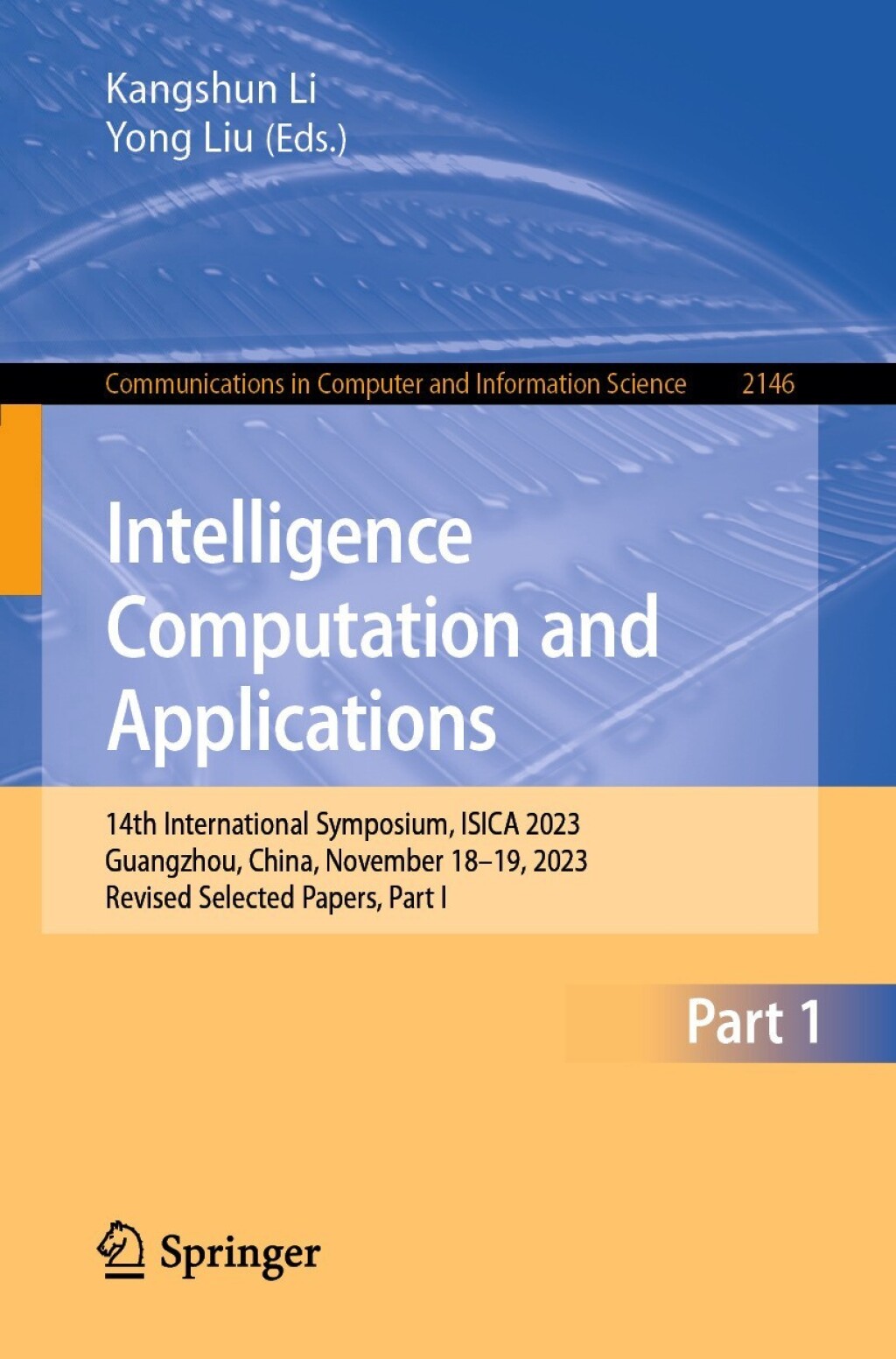 Intelligence Computation and Applications 14th International Symposium, ISICA 2023, Guangzhou, China, November 18–19, 2023, Revised Selected Papers, Part I