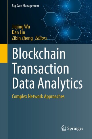 Cover image: Blockchain Transaction Data Analytics 9789819744299