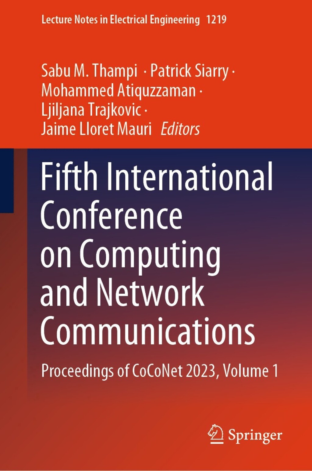 Fifth International Conference on Computing and Network Communications Proceedings of CoCoNet 2023, Volume 1