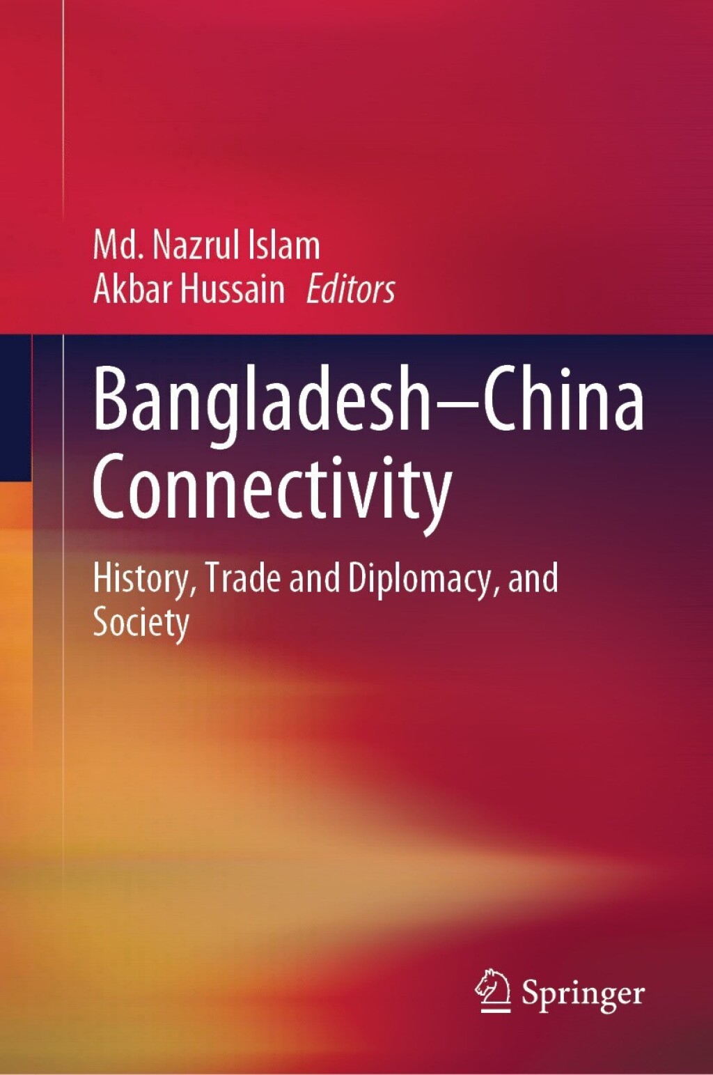 Bangladesh–China Connectivity History, Trade and Diplomacy, and Society