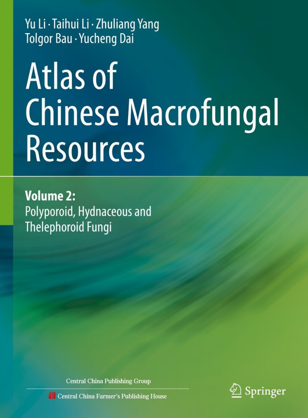Atlas of Chinese Macrofungal Resources Volume 2: Polyporoid, Hydnaceous and Thelephoroid Fungi