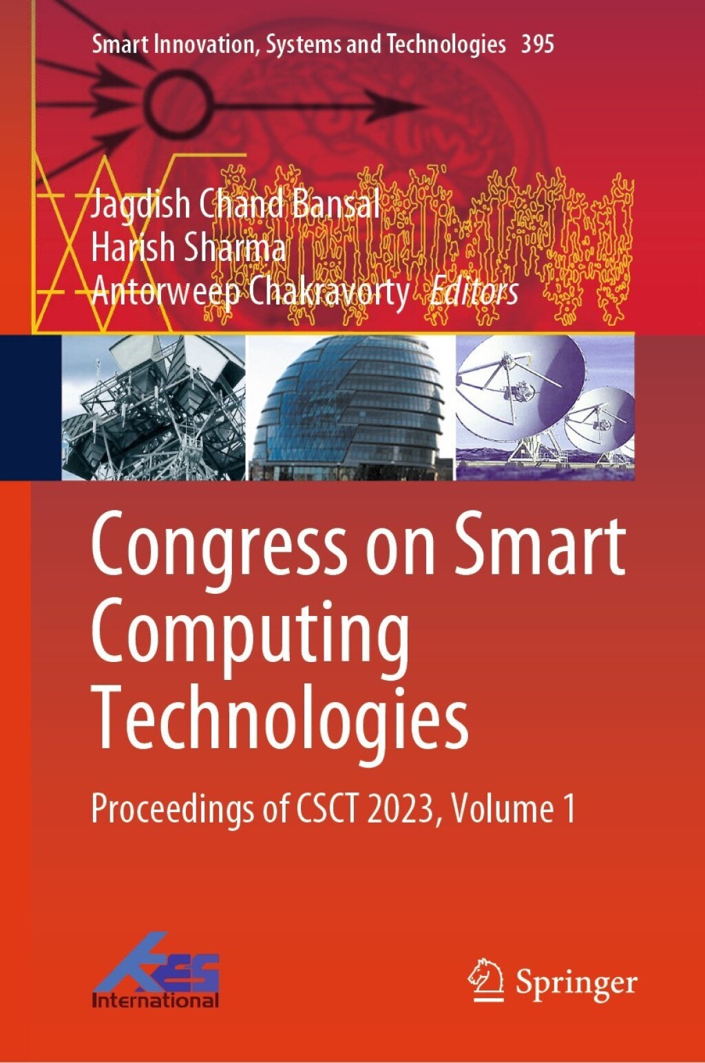 Congress on Smart Computing Technologies Proceedings of CSCT 2023, Volume 1