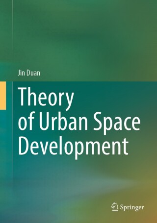Imagen de portada: Theory of Urban Space Development 9789819751235