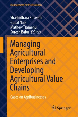 Imagen de portada: Managing Agricultural Enterprises and Developing Agricultural Value Chains 9789819758494