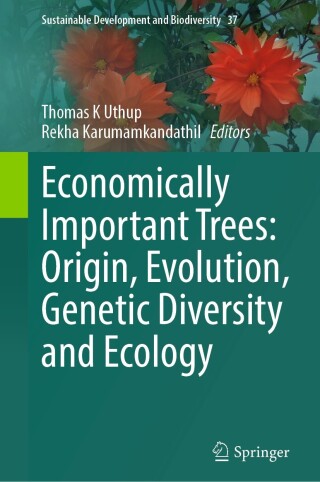 Cover image: Economically Important Trees: Origin, Evolution, Genetic Diversity and Ecology 9789819759392