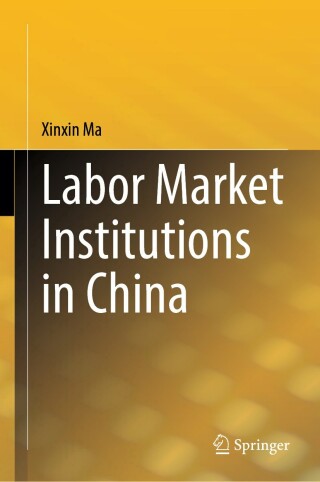 Cover image: Labor Market Institutions in China 9789819761555