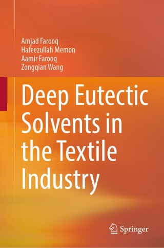 Cover image: Deep Eutectic Solvents in the Textile Industry 9789819764327