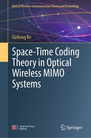 Titelbild: Space-Time Coding Theory in Optical Wireless MIMO Systems 9789819764488