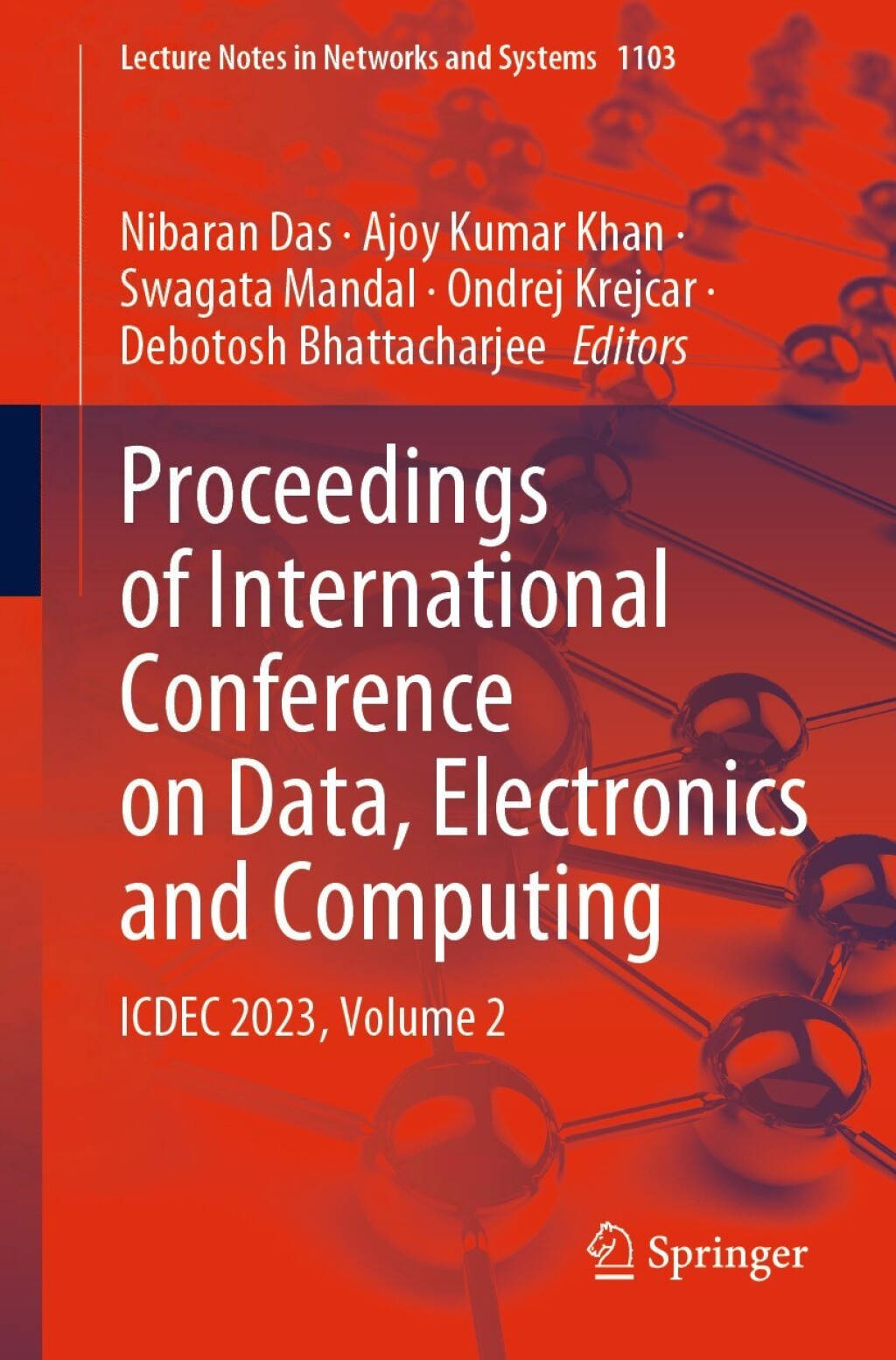 Proceedings of International Conference on Data, Electronics and Computing ICDEC 2023, Volume 2