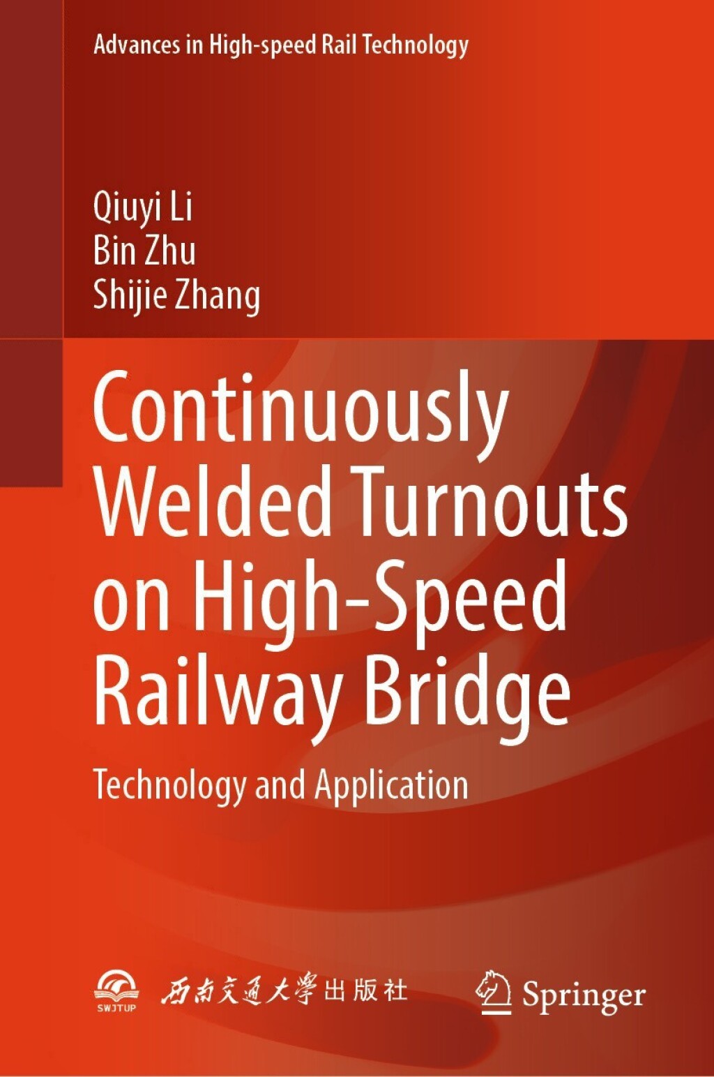 Continuously Welded Turnouts on High-Speed Railway Bridge Technology and Application