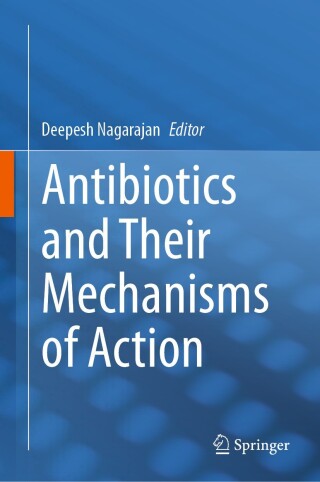 Cover image: Antibiotics and Their Mechanisms of Action 9789819768509