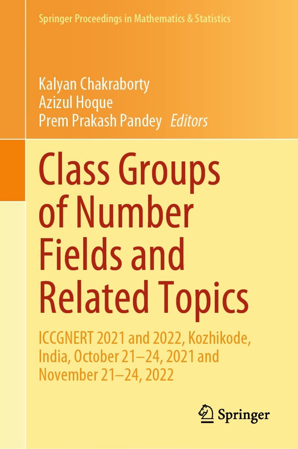 Class Groups of Number Fields and Related Topics ICCGNERT 2021 and 2022, Kozhikode, India, October 21–24, 2021 and November 21–24, 2022