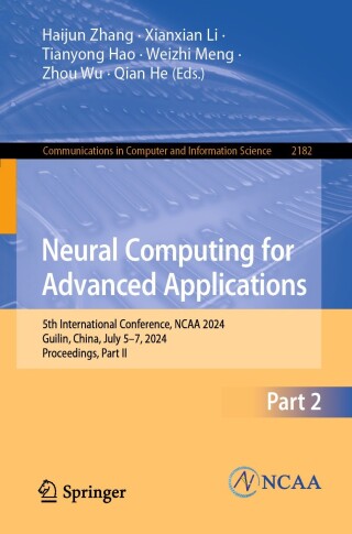 Imagen de portada: Neural Computing for Advanced Applications 9789819770038