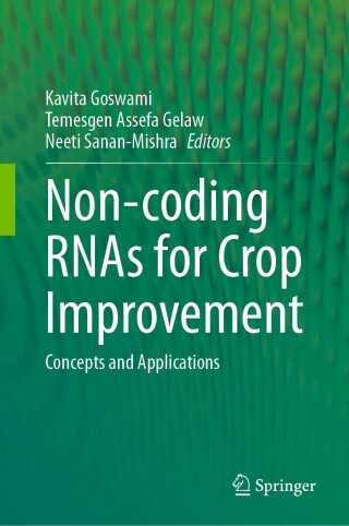 Cover image: Non-coding RNAs for Crop Improvement 9789819772124