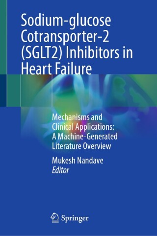 Imagen de portada: Sodium-glucose Cotransporter-2 (SGLT2) Inhibitors in Heart Failure 9789819775675