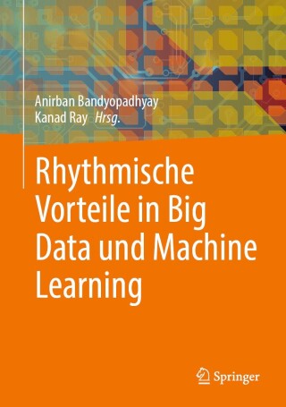 Cover image: Rhythmische Vorteile in Big Data und Machine Learning 9789819776092