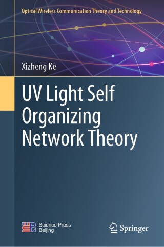Cover image: UV Light Self Organizing Network Theory 9789819778539