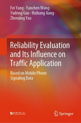 Cover image: Reliability Evaluation and Its Influence on Traffic Application 9789819779499