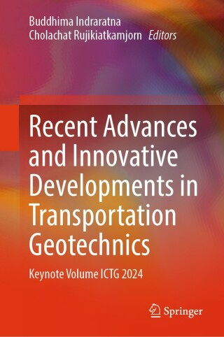 Cover image: Recent Advances and Innovative Developments in Transportation Geotechnics 9789819782444