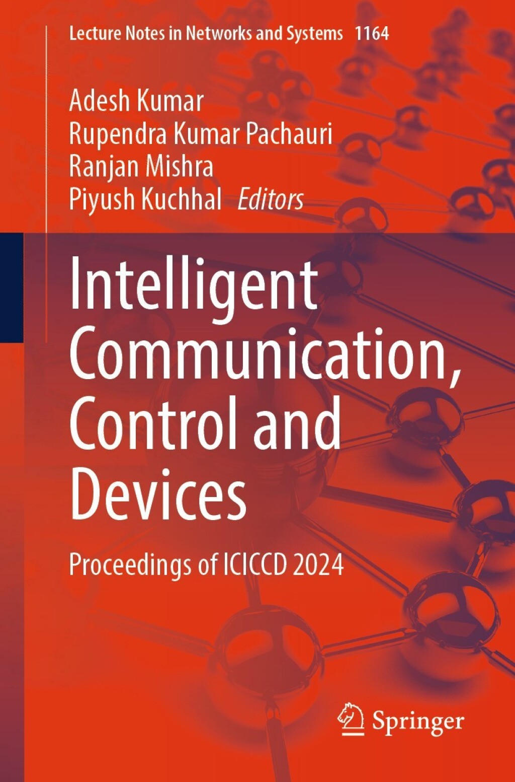 Intelligent Communication, Control and Devices Proceedings of ICICCD 2024