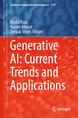 Cover image: Generative AI: Current Trends and Applications 9789819784592