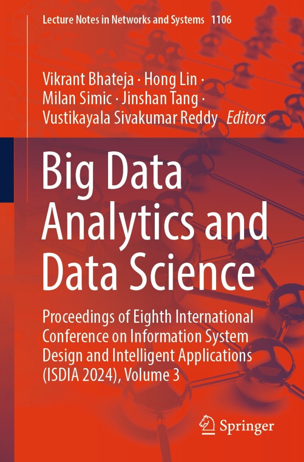 Big Data Analytics and Data Science Proceedings of Eighth International Conference on Information System Design and Intelligent Applications (ISDIA 2024), Volume 3