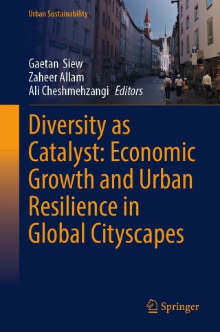 Immagine di copertina: Diversity as Catalyst: Economic Growth and Urban Resilience in Global Cityscapes 9789819787753