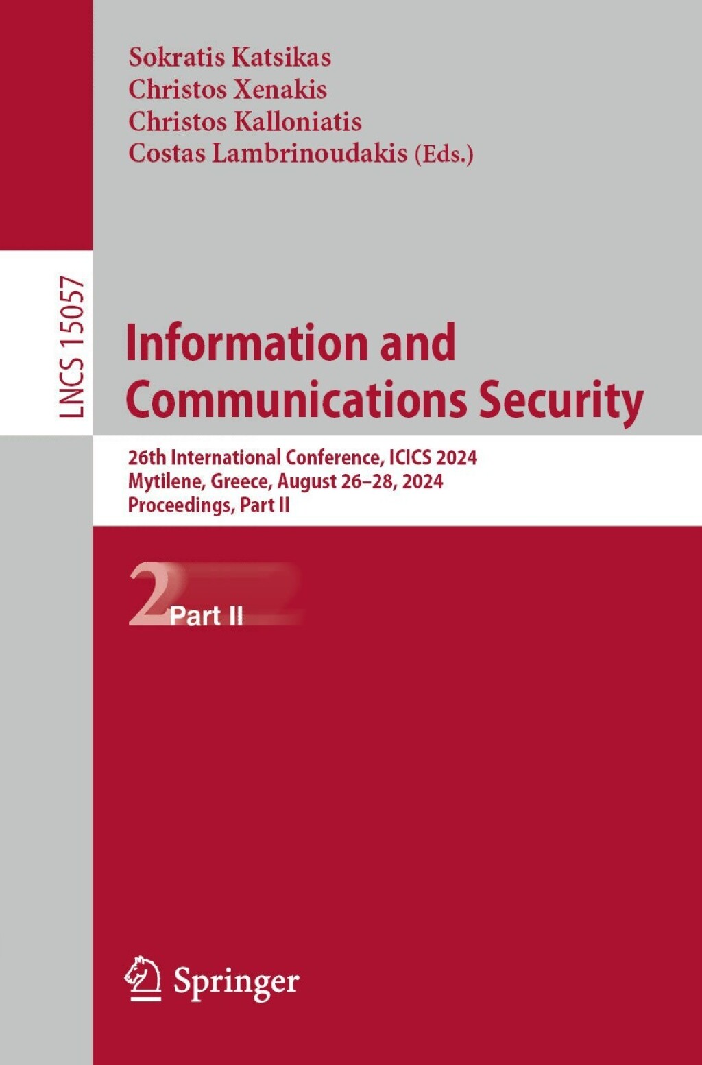Information and Communications Security 26th International Conference, ICICS 2024, Mytilene, Greece, August 26–28, 2024, Proceedings, Part II