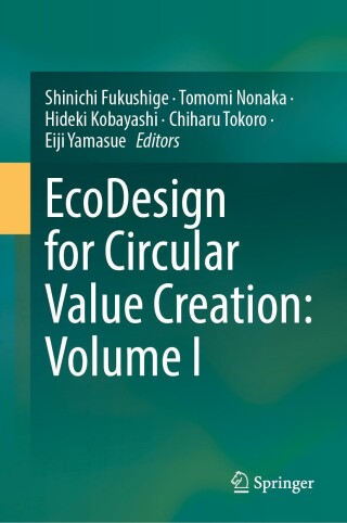 Cover image: EcoDesign for Circular Value Creation: Volume I 9789819790678