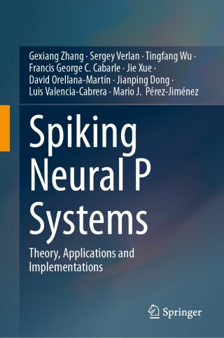 Cover image: Spiking Neural P Systems 9789819792818