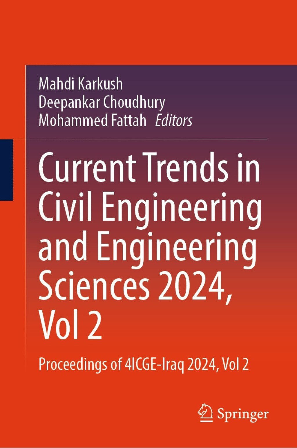 Current Trends in Civil Engineering and Engineering Sciences 2024, Vol 2 Proceedings of 4ICGE-Iraq 2024, Vol 2