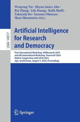 Cover image: Artificial Intelligence for Research and Democracy 9789819795352