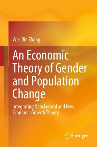 Cover image: An Economic Theory of Gender and Population Change 9789819796045