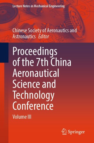 Cover image: Proceedings of the 7th China Aeronautical Science and Technology Conference 9789819797707
